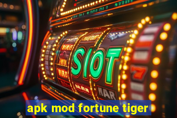 apk mod fortune tiger